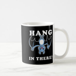 Hang In There Bat - Funny Bat Halloween Pun Coffee Mug