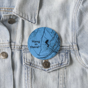Hang In There Button