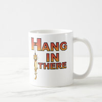 Hang In There