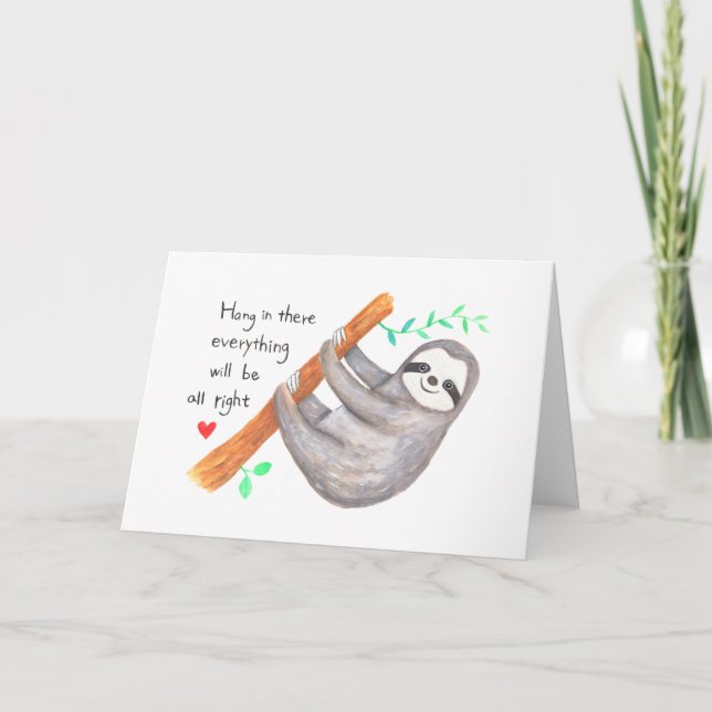 Hang in there Cute Sloth Art sympathy get well Card (Front)