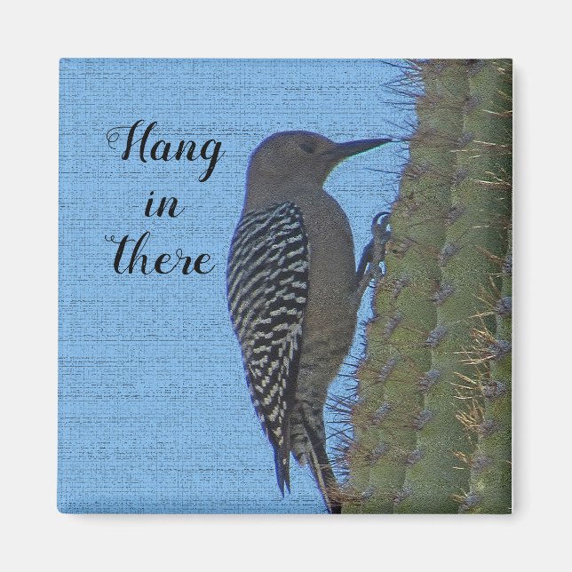Hang in There Encouraging Woodpecker and Cactus Magnet (Front)