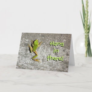Hang in There Frog Card