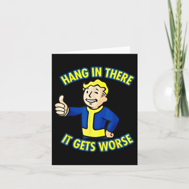 Hang In There It Gets Worse Funny Sarcastic Retro  Card (Front)