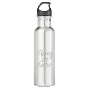 Hang in There   T-Shirt 710 Ml Water Bottle