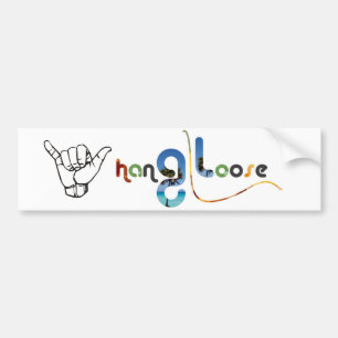 Hang Loose Bumper Sticker