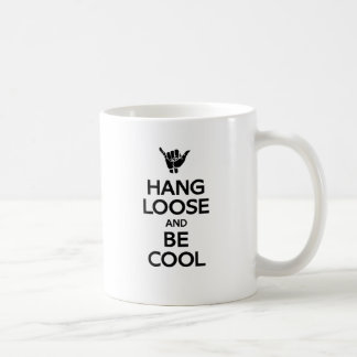 Hang Loose Coffee Mug