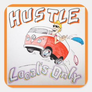 Hang Loose! Local's Only Square Sticker