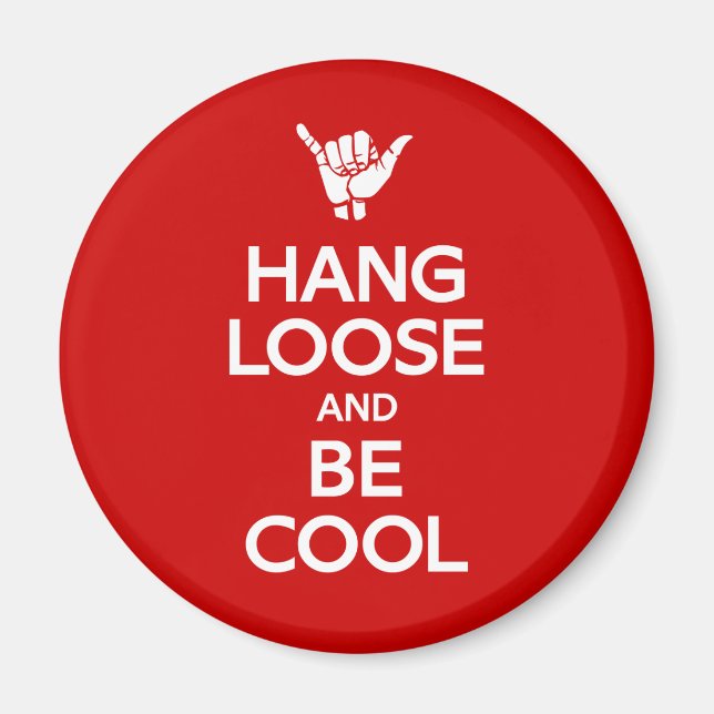Hang Loose Magnet (Front)