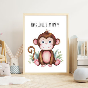 Hang Loose, Stay Happy - Baby Monkey Nursery Wall  Poster