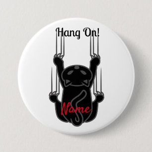 Hang On Black Cat Thunder_Cove  7.5 Cm Round Badge