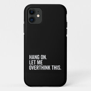 Hang on. Let me overthink this. Case-Mate iPhone Case
