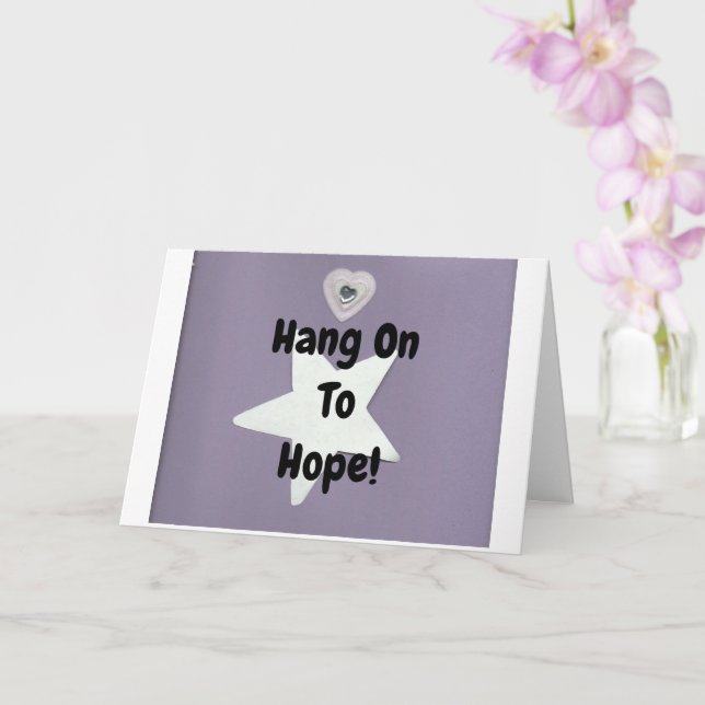 Hang On To Hope! Card (Orchid)