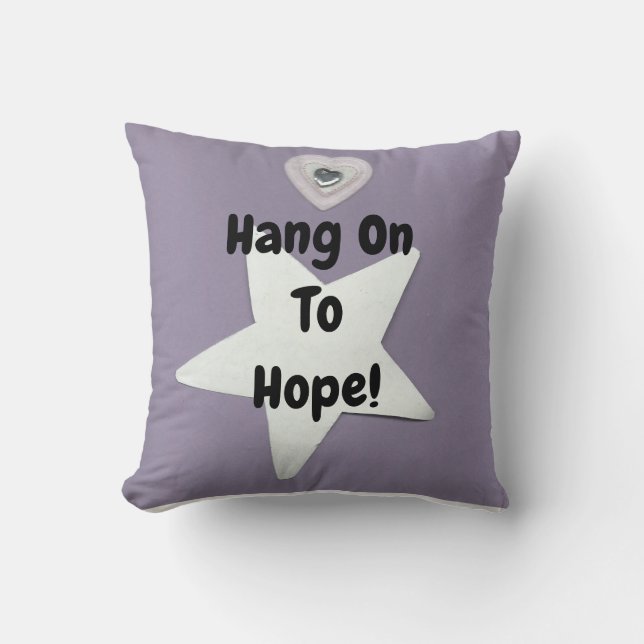 Hang On To Hope! Cushion (Front)