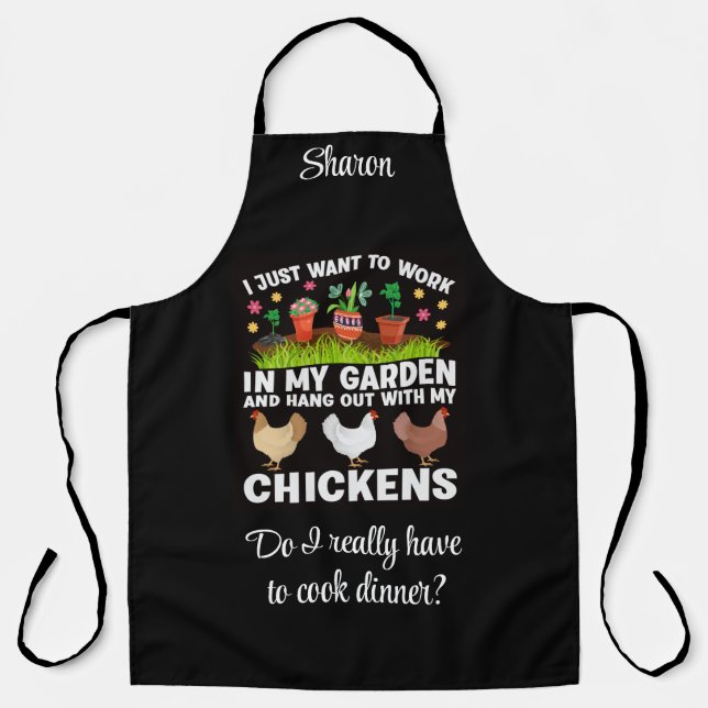 Hang Out With My Chickens in My Garden   Apron (Front)