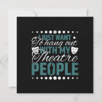 Hang Out With My Theatre People - Acting & Theatre