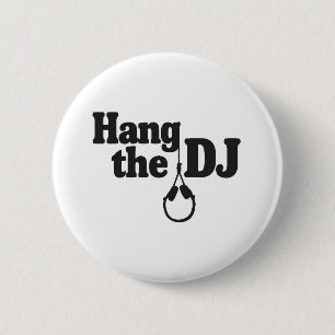 hang the dj 6 cm round badge