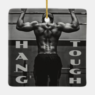 Hang Tough Muscle Man Workout Gym Ceramic Ornament