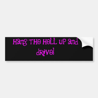 hang up bumper sticker