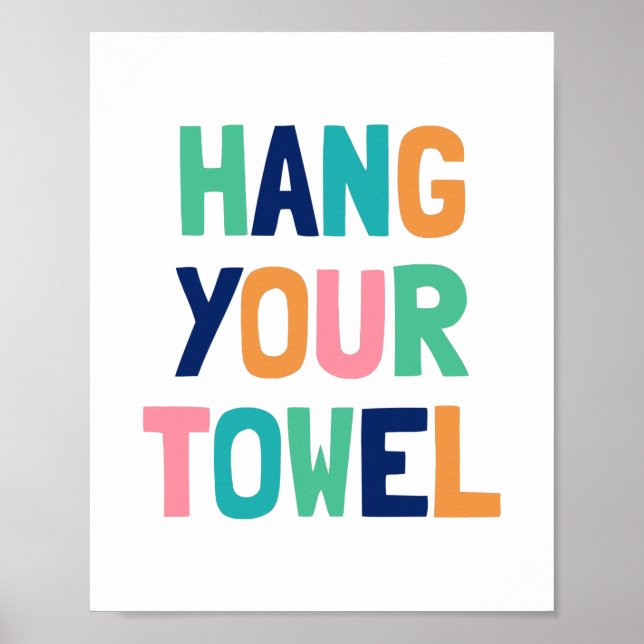 Hang Your Towel, Kids Bathroom Decor (Front)