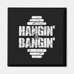 Hangin' And Bangin' Bodybuilding Weightlifting Gif Magnet