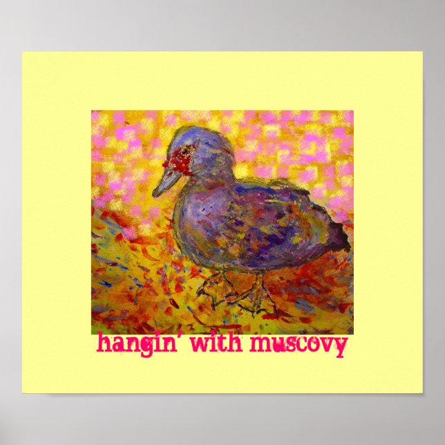 hangin' with muscovy poster (Front)