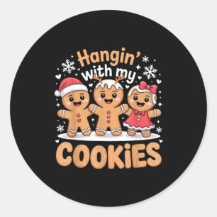 Hangin With My Cookies Christmas Gingerbread Xmas  Classic Round Sticker