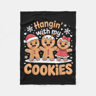 Hangin With My Cookies Christmas Gingerbread Xmas  Fleece Blanket