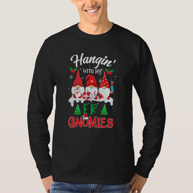 Hangin' With My Er Gnomies Nurse Christmas Santa H T-Shirt (Front)