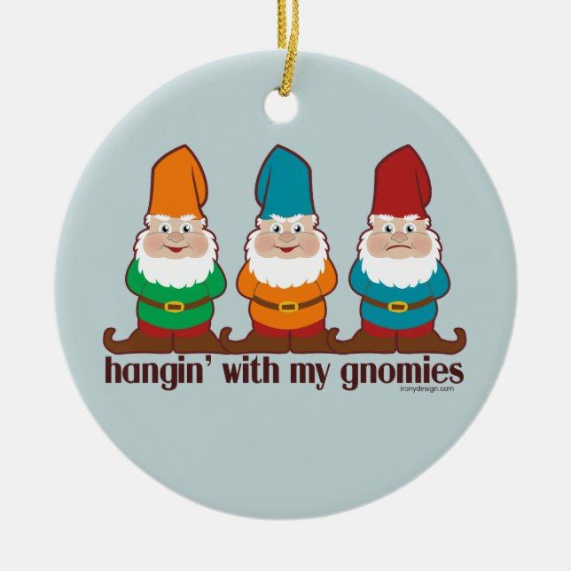Hangin' With My Gnomies Ceramic Tree Decoration (Front)
