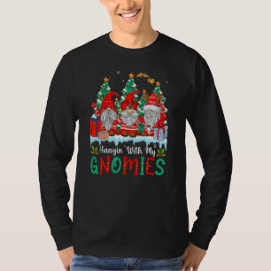 Hangin' With My Gnomies  Gnomes Merry Christmas 20 T-Shirt