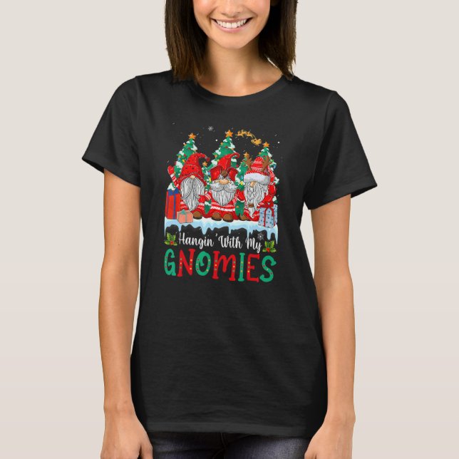 Hangin' With My Gnomies  Gnomes Merry Christmas 21 T-Shirt (Front)