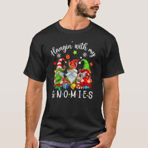 Hangin' With My Gnomies  Gnomes Merry Christmas 2 T-Shirt