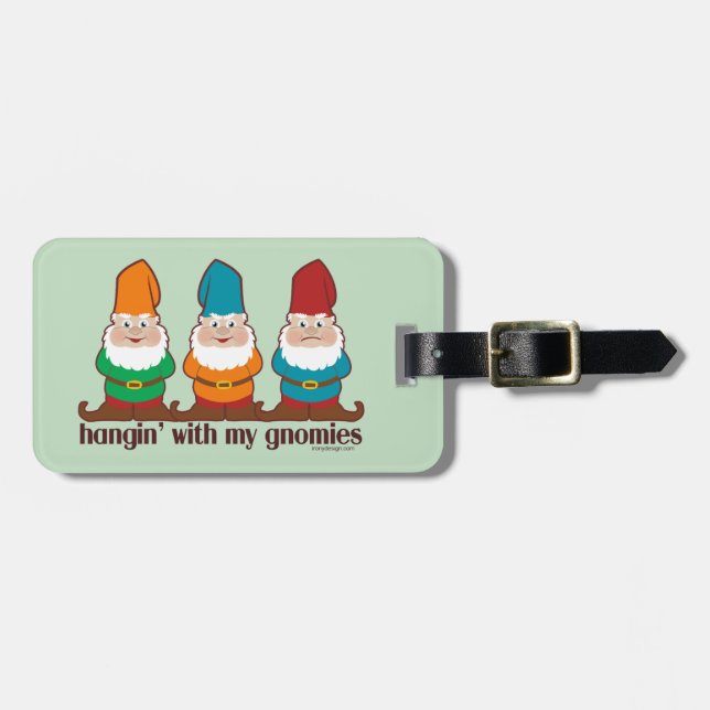 Hangin' With My Gnomies Luggage Tag (Front Horizontal)