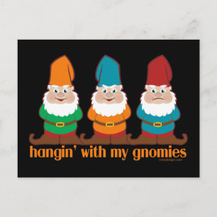 Hangin' With My Gnomies Postcard
