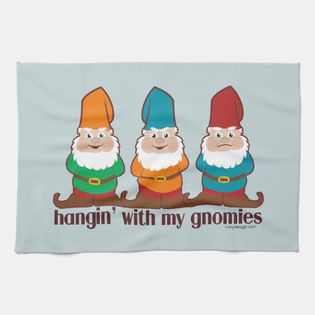 Hangin' With My Gnomies Tea Towel (Horizontal)