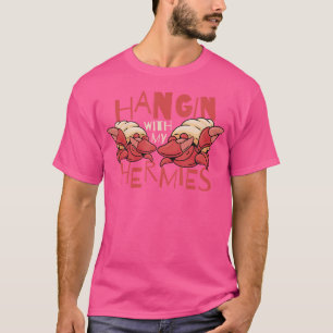 Hangin With My Hermies Hermit Crab T-Shirt
