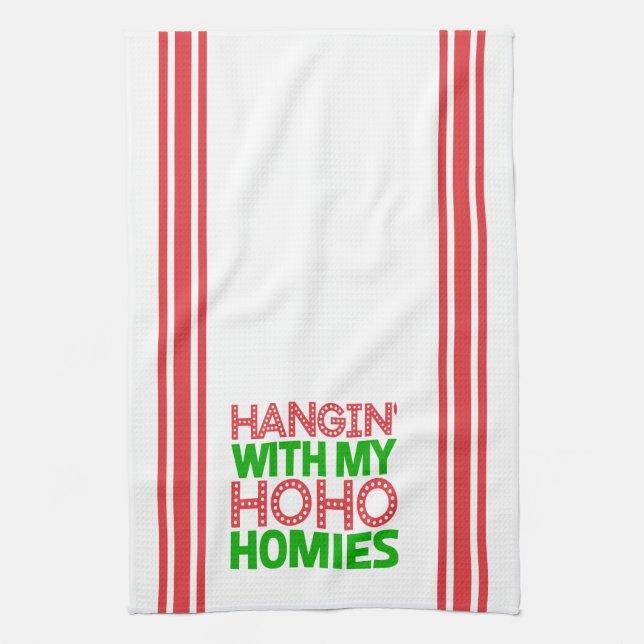 Hangin With My Homies Red and Green Christmas Tea Towel (Vertical)