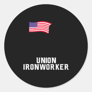 Hanging And Banging Union Iron Worker Classic Round Sticker