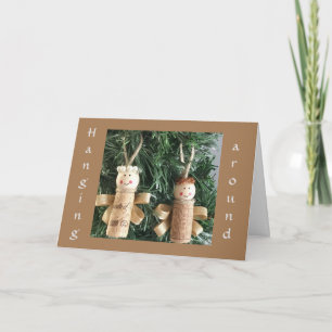 HANGING AROUND TO SAY *HAVE A MERRY CHRISTMAS DAY* CARD