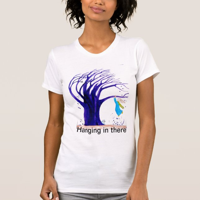 Hanging in there T-Shirt (Front)