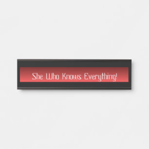Hanging Name Plate Desk She Who Knows Everything