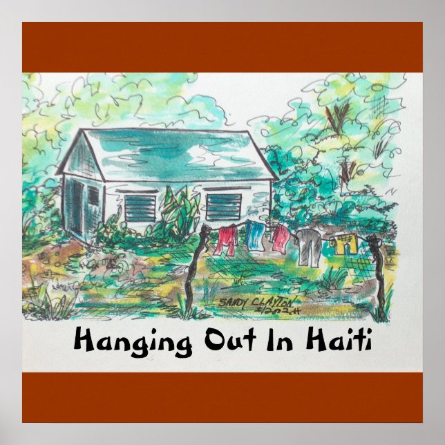 "Hanging Out In Haiti"   (poster). Poster (Front)