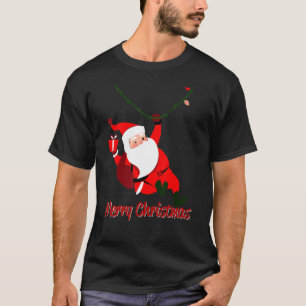 HANGING SANTA Says MERRY CHRISTMAS T-Shirt