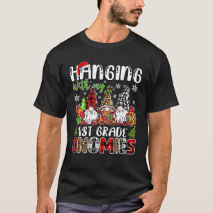 Hanging With My 1St Grade Gnomies Christmas Gnome T-Shirt