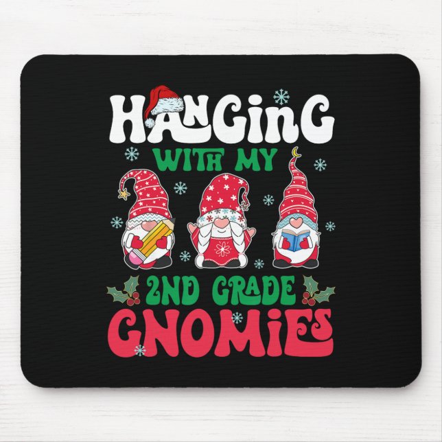 Hanging With My 2nd Grade Gnome Christmas Funny Te Mouse Pad (Front)