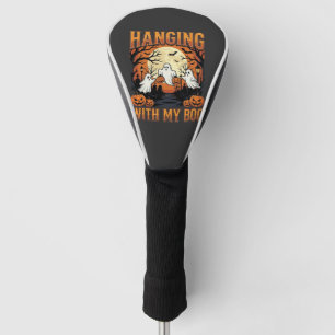 Hanging With My Boo Halloween Ghost Design Golf Head Cover