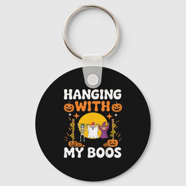 Hanging With My Boos Funny Halloween Ghost Witch S Key Ring (Front)