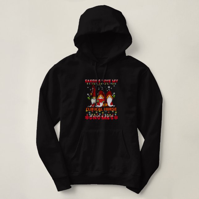 Hanging With My Clinical Nurse Gnomes Ugly Xmas Ma Hoodie (Design Front)