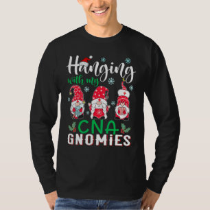 Hanging With My Cna Nurse Gnomies Santa Hat Christ T-Shirt