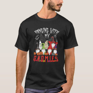 Hanging With My Gnomies Autumn Spooky Cute Hallowe T-Shirt